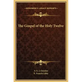 The Gospel of the Holy Twelve