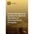 Energy Management Systems for Optimal Operation of Electrical Micro/Nanogrids