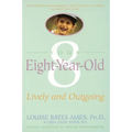 Your Eight Year Old: Lively and Outgoing