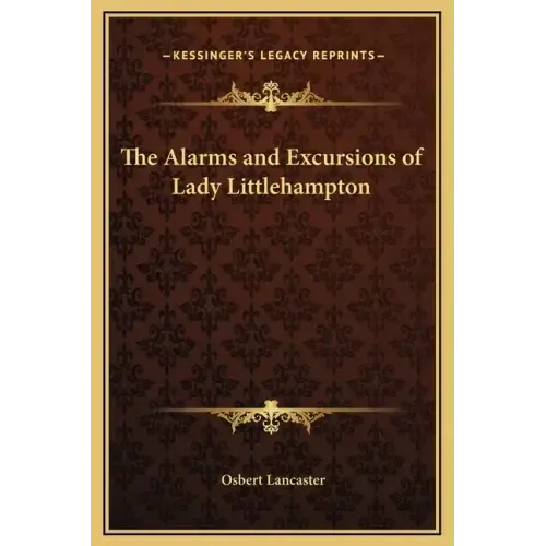 The Alarms and Excursions of Lady Littlehampton