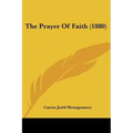 The Prayer Of Faith (1880)