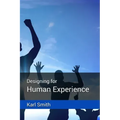 Designing for Human Experience