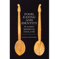 Food, Eating and Identity in Early Medieval England