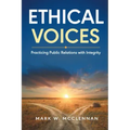 Ethical Voices: Practicing Public Relations With Integrity