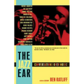 The Jazz Ear: Conversations Over Music