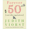 Forever Fifty: And Other Negotiations