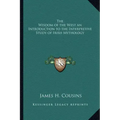 The Wisdom of the West an Introduction to the Interpretive Study of Irish Mythology