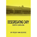 Desegregating Cary