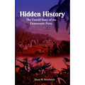 Hidden History: The Untold Story of the Democratic Party