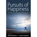 Pursuits of Happiness: Well-Being in Anthropological Perspective