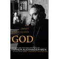 Inner Step Toward God: Writings and Teachings on Prayer