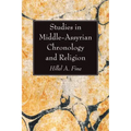 Studies in Middle-Assyrian Chronology and Religion