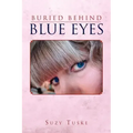 Buried Behind Blue Eyes