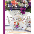 The Art of Tea: Recipes and Rituals