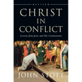 Christ in Conflict: Lessons from Jesus and His Controversies