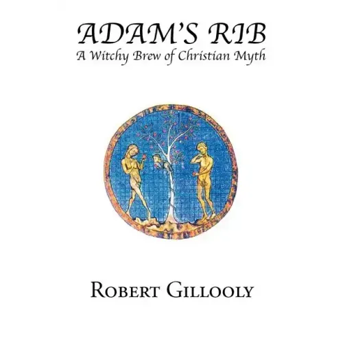 Adam's Rib: A Witchy Brew of Christian Myth