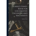 Norris's Hand-book for Locomotive Engineers and Machinists
