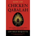 Son of Chicken Qabalah: Rabbi Lamed Ben Clifford's (Mostly Painless) Practical Qabalah Course