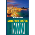 State Facts for Fun! Hawaii