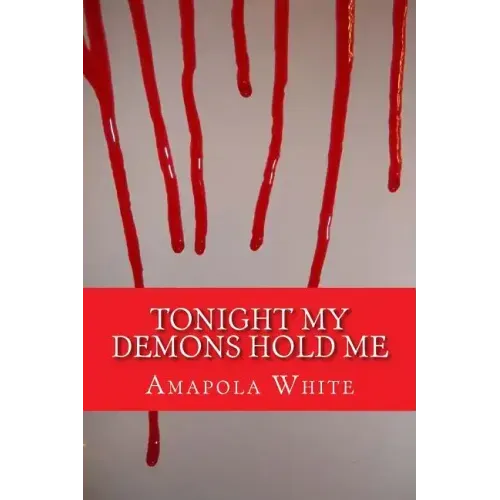 Tonight My Demons Hold Me