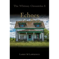 The Whitney Chronicles 5: Echoes of the Past