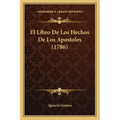 El Libro De Los Hechos De Los Apostoles (1786)