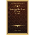 Moses and the Crime of Poverty (1918)