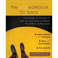 The Ocd Workbook for Teens: Mindfulness and CBT Skills to Help You Overcome Unwanted Thoughts and Compulsions