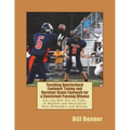 Teaching Quarterback Footwork Timing with Receiver Route Footwork for a Consistent Passing Offense: Get the Ball Out on Time, In Rhythm and Neutralize