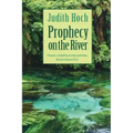 Prophecy on the River