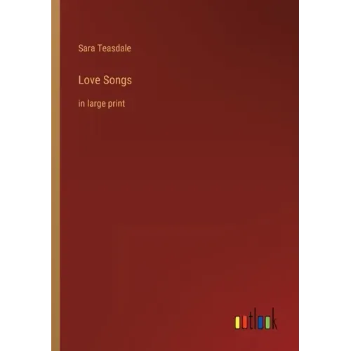 Love Songs: in large print