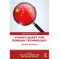 China's Quest for Foreign Technology: Beyond Espionage
