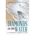 Diamonds in the Water: A Furnace Awaits You