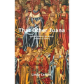 That Other Juana: Juana la Loca