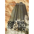 Como Tener Exito En La Consultoria Fiscal