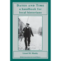 Dates and Time: a handbook for local historians: a handbook for local historians