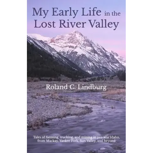 My Early Life in the Lost River Valley