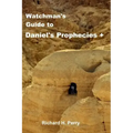 Watchman's Guide to Daniel's Prophecies +