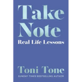 Take Note: Real Life Lessons