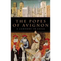 The Popes of Avignon: A Century in Exile
