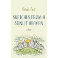 Sketches from a Sunlit Heaven