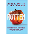 Rotten: Why Corporate Misconduct Continues and What to Do about It