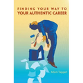 Finding Your Way To Your Authentic Career