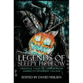 Legends of Sleepy Hollow: Original Tales of Terror From America's Spookiest Village