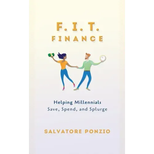 F.I.T. Finance: Helping Millennials Save, Spend and Splurge