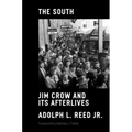 The South: Jim Crow and Its Afterlives