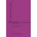 Code of Federal Regulations Title 21, Food and Drugs, Parts 200-299, 2020