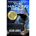 The Hacking Bible: The Dark secrets of the hacking world: How you can become a Hacking Monster, Undetected and in the best way