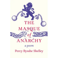 The Masque of Anarchy;A Poem