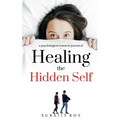 Healing The Hidden Self